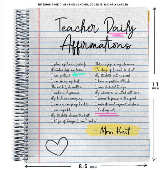 list of teacher daily affirmations on planner Notebook with spiral binding and size dimensions labeled on a white background