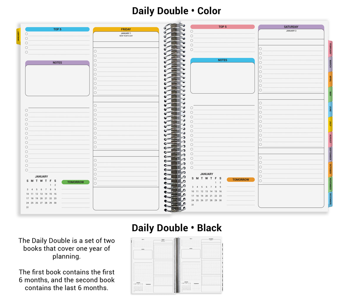 The image is a daily double planner with a black cover, containing two books: the first book with the first 6 months and the second book with the last 6 months. The first book contains the first 6 months, and the second book contains the last 6 months.